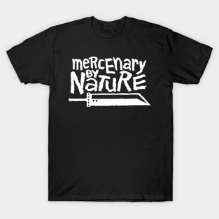 Mercenary by Nature T-Shirt